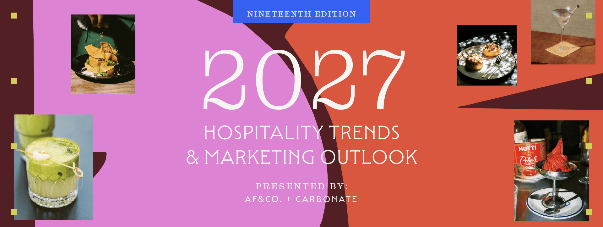 2027 Hospitality Trends & Marketing Outlook, presented by af&co. + Carbonate